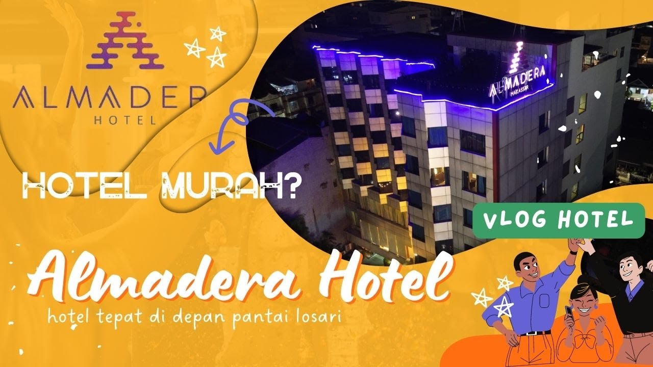 ALMADERA HOTEL MAKASSAR - HOTEL TEPAT DI DEPAN PANTAI LOSARI - VLOG HOTEL 25