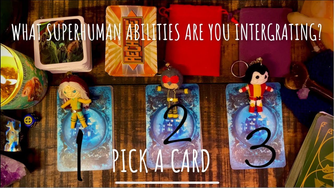 ✨Pick A Card Reading- What Superhuman Abilities Are You Integrating? 🦸