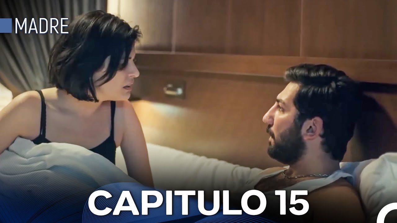 Madre Capitulo 15 (Doblado en Espa&ntilde;ol)