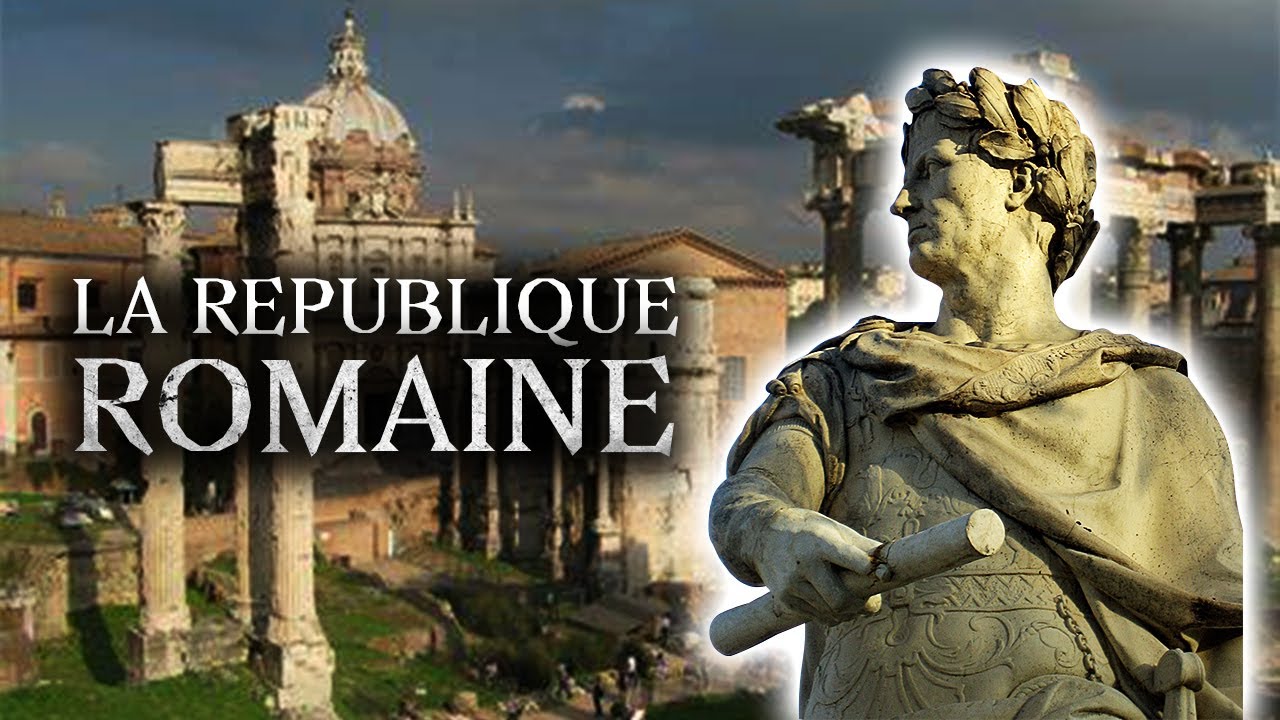 La R&eacute;publique romaine, grandeur et d&eacute;cadence