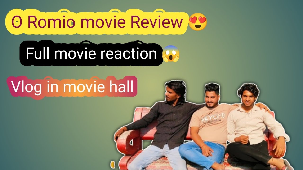 O Romio movie full review and reaction 😱😱