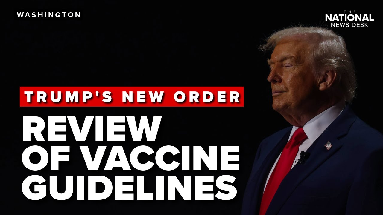 Reviewing vaccine recommendations: Trump orders DHS