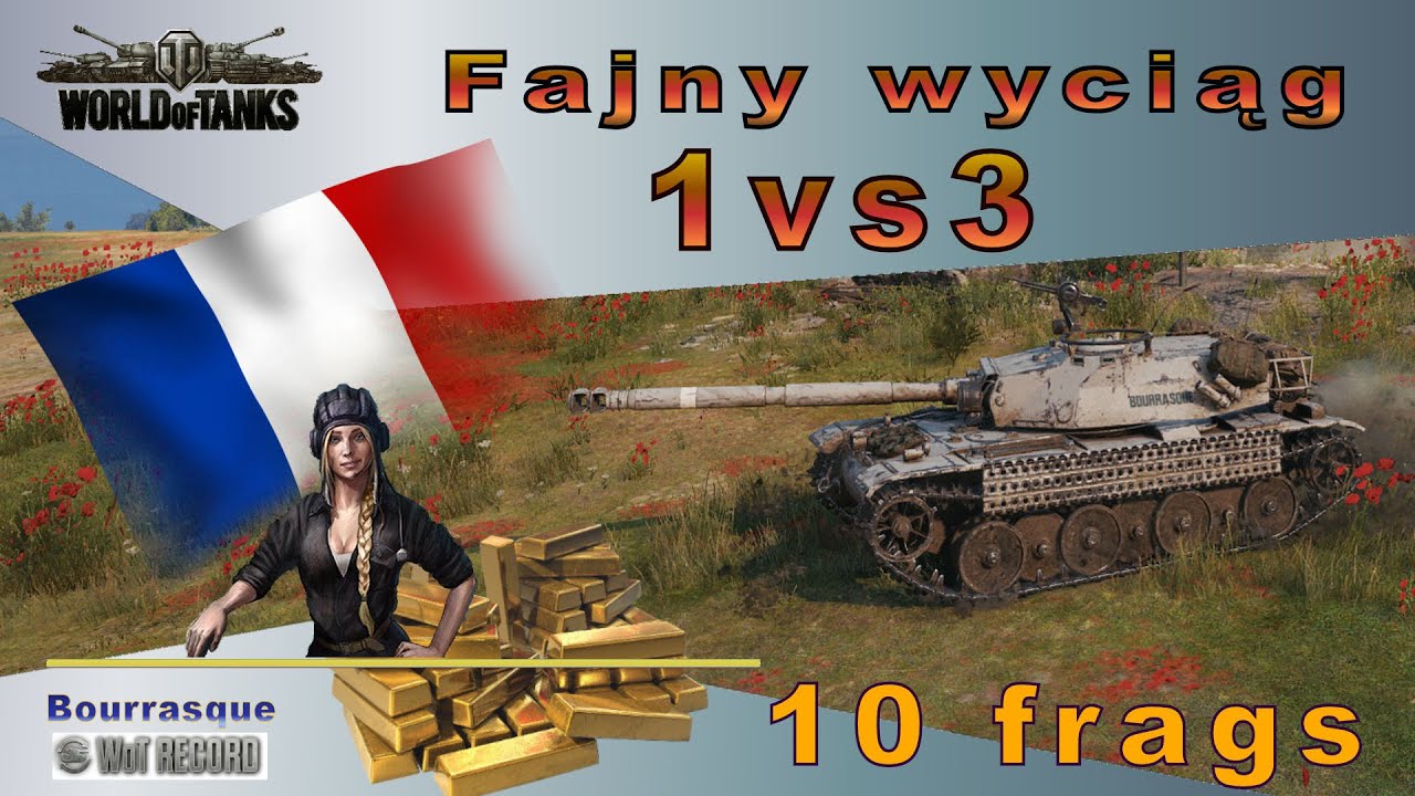 1 vs 3  Fajny wyciąg 💥 10 frags 💥 Bourrasque