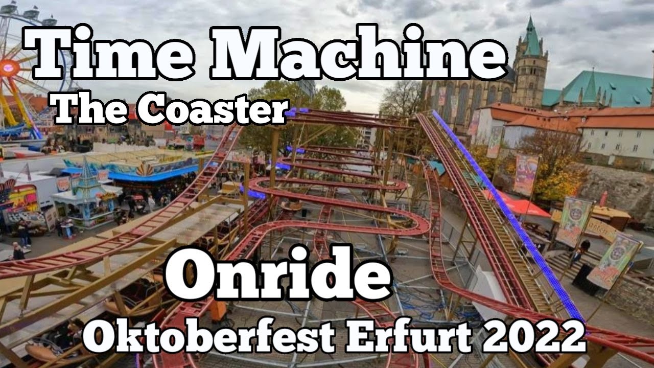⁴ᴷ Time Machine - The Coaster - Buwalda - Onride | Oktoberfest Erfurt 2022
