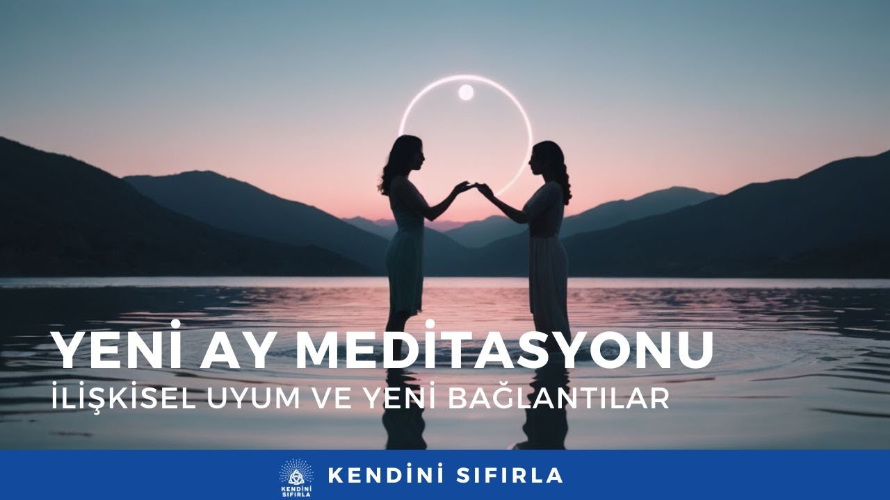 İlişkisel Uyum ve Yeni Bağlantılar ✨⚖️ - Yeni Ay Meditasyonu - Terazi Burcu - Ekim 2025