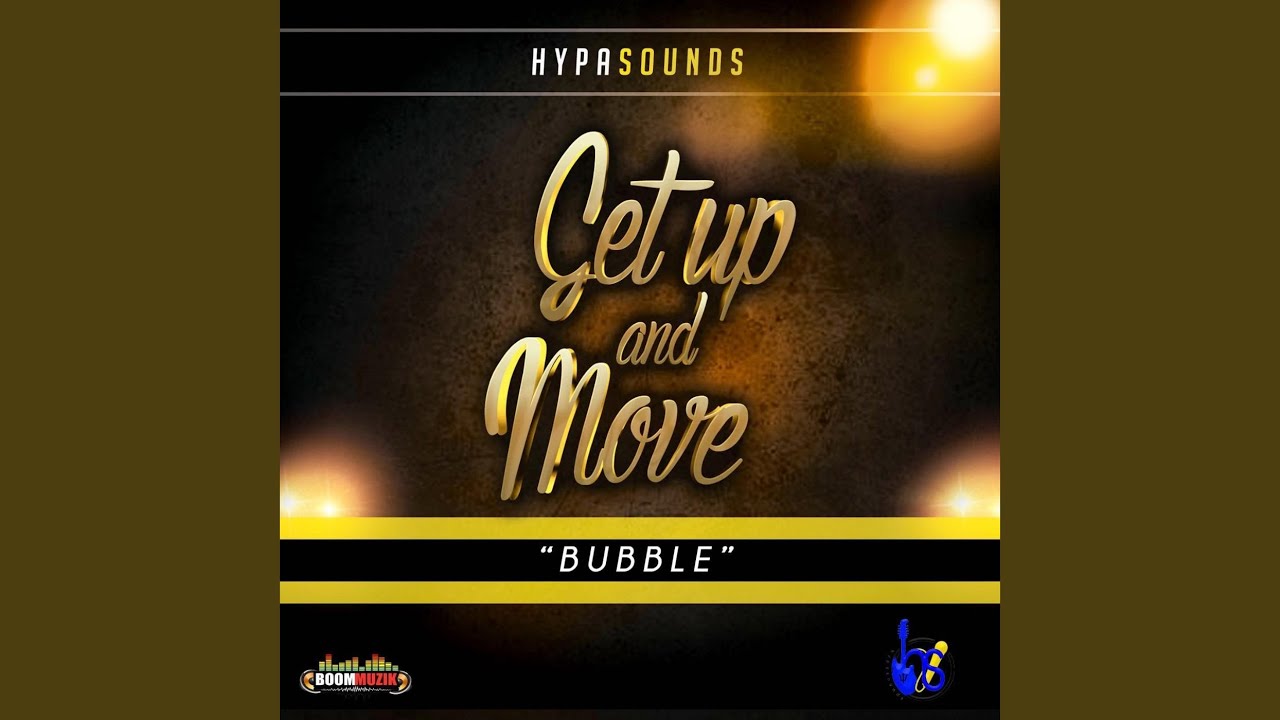 Get Up and Move (Bubble)
