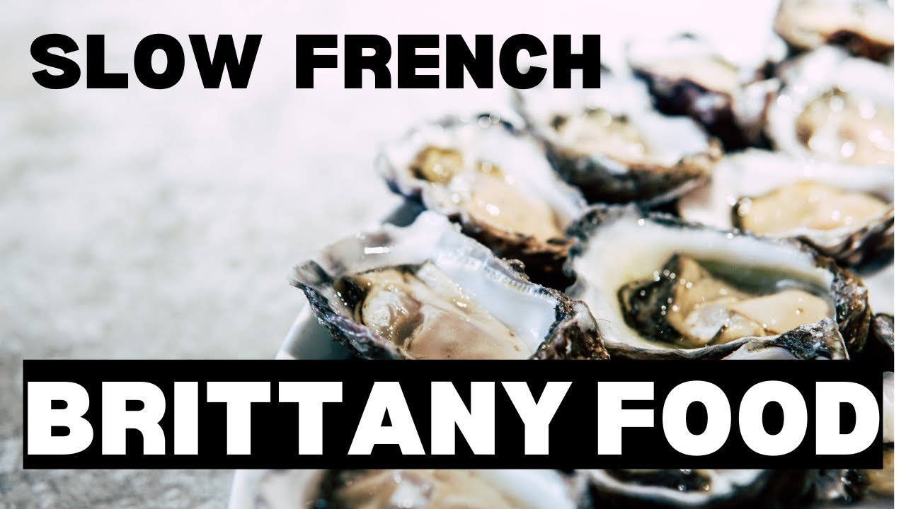 Intermediate / Brittany food. Slow French intermediate level.