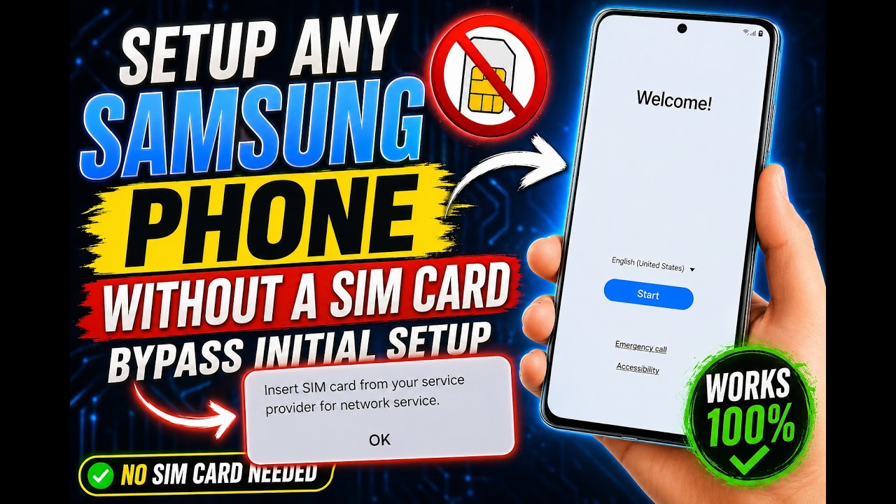 Setup Any Samsung Phone WITHOUT a Sim Card ByPass Initial Setup NO Sim Card Needed