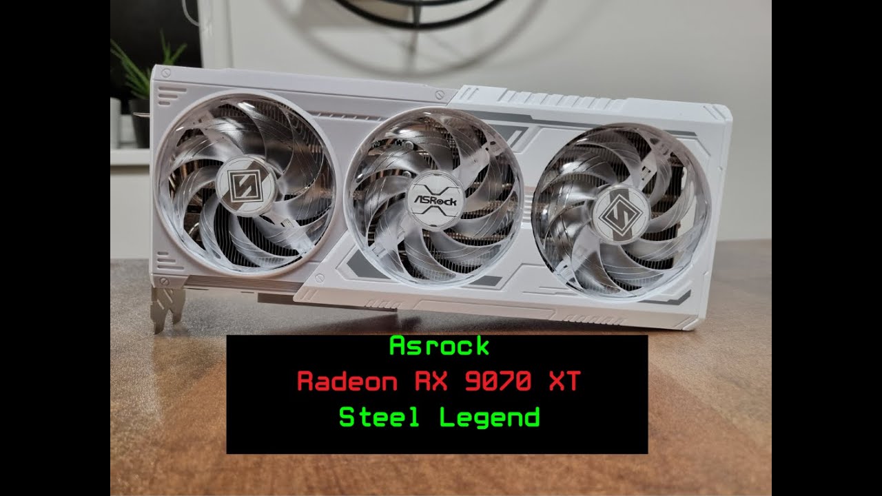 Asrock Radeon RX 9070 XT Steel Legend Unboxing, Installation, Performance Preview