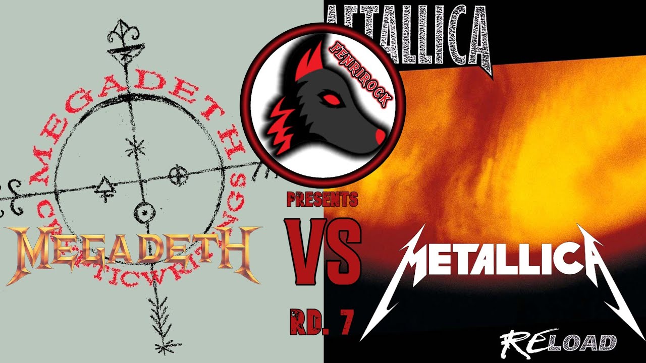 Megadeth vs Metallica Round 7: Cryptic Writings vs ReLoad