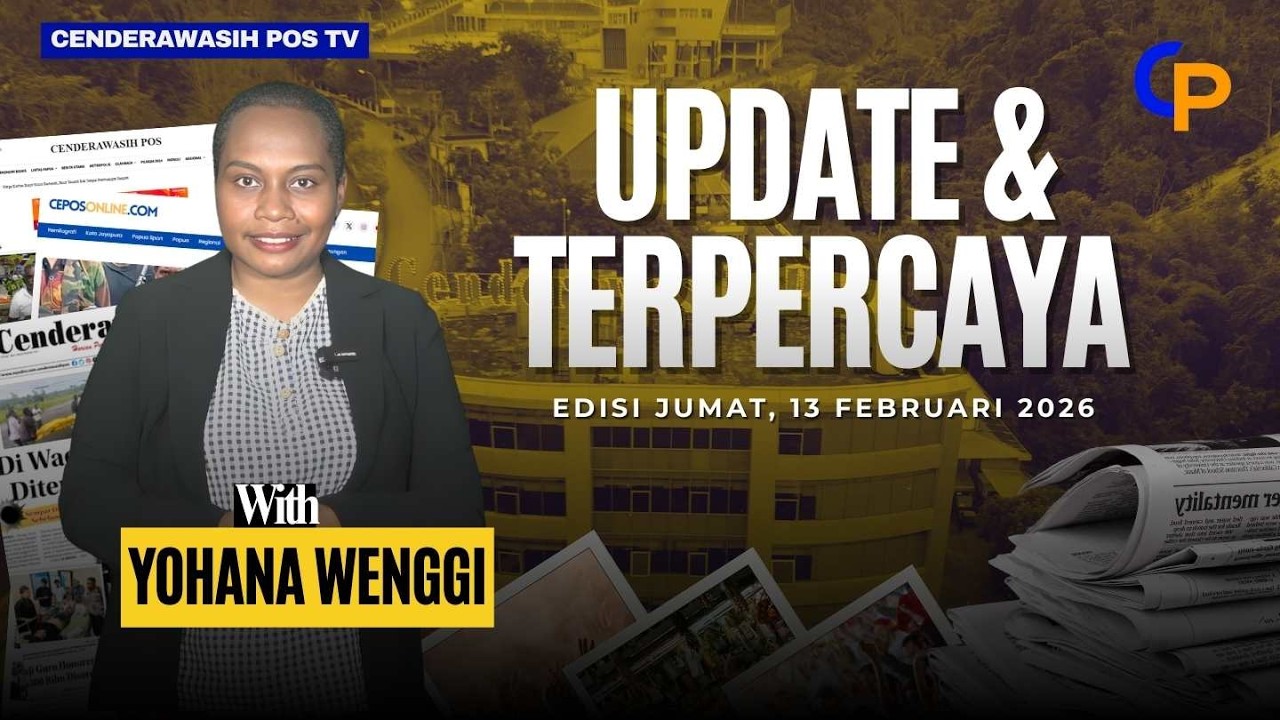 CEPOS MENYAPA - Berita Edisi 13 Februari 2026 | Penyelidikan Penembakan Pesawat Smart Air di Korowai