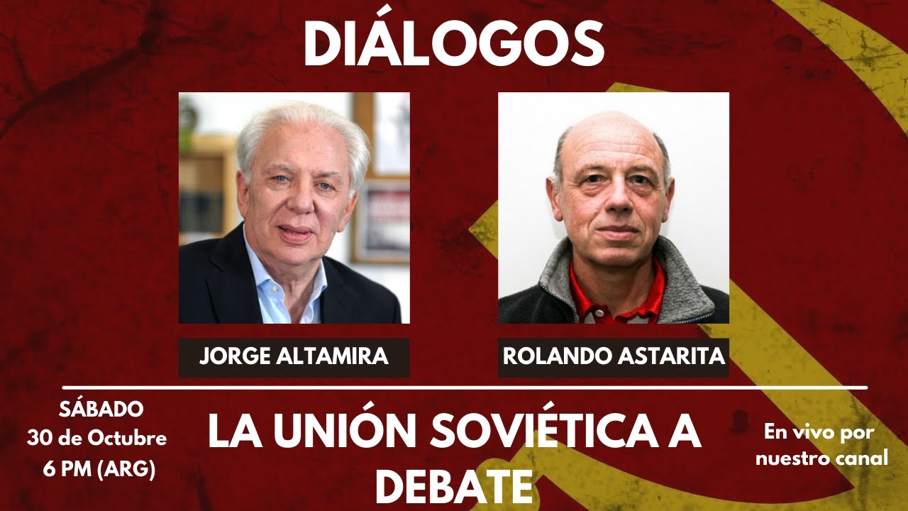 LA UNIÓN SOVIÉTICA A DEBATE  |  JORGE ALTAMIRA - ROLANDO ASTARITA