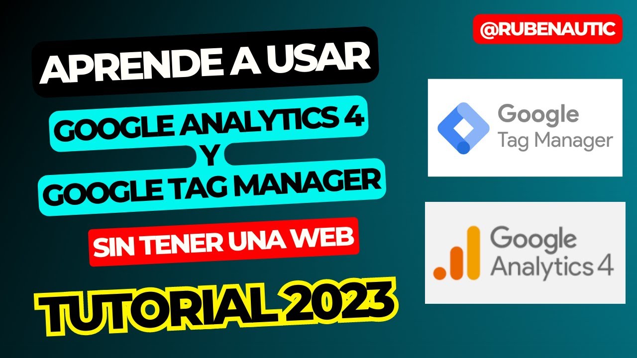 Cómo conectar Google Analytics 4 y Google Tag Manager | PRACTICA SIN TENER UNA WEB | TUTORIAL 2023