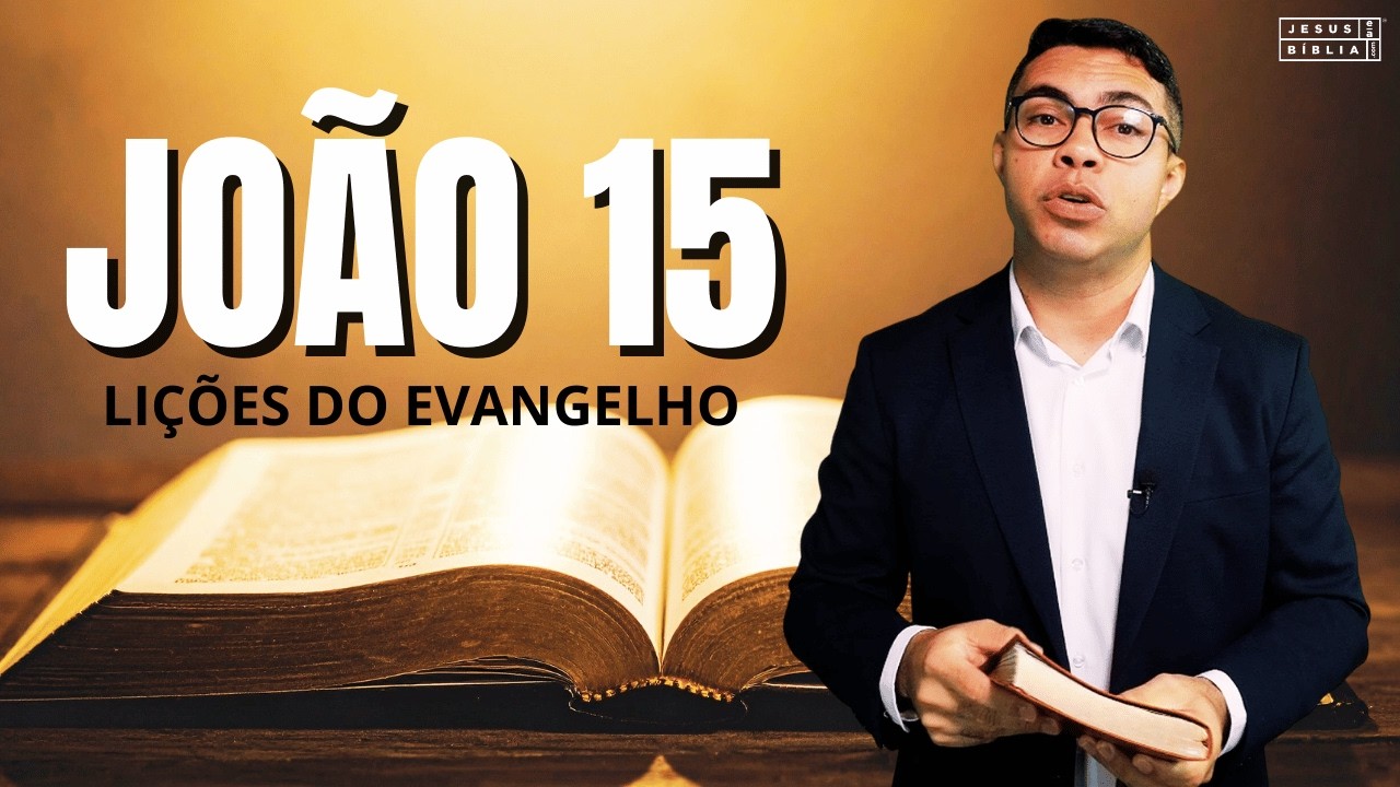 João 15 Estudo: Jesus, a Videira Verdadeira