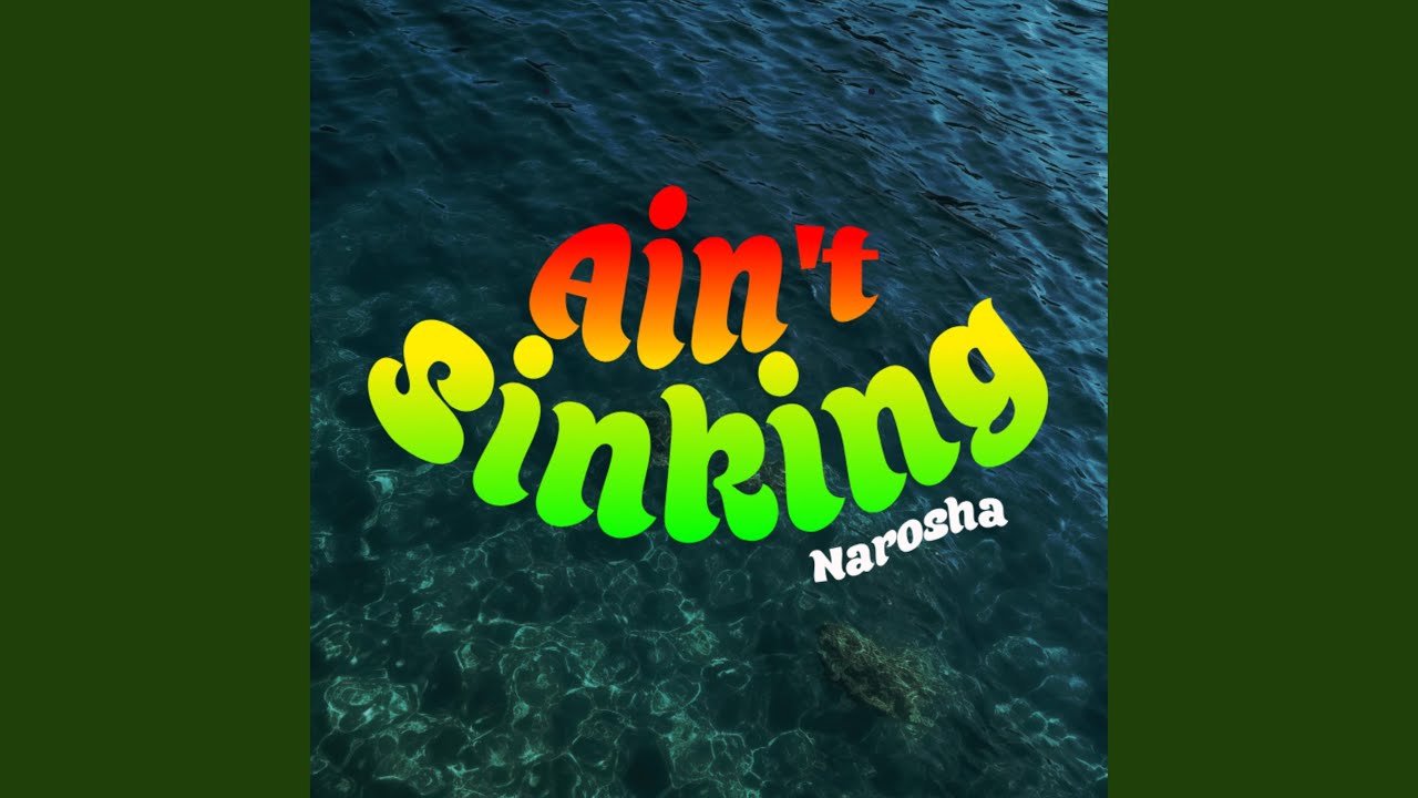 Ain't Sinking