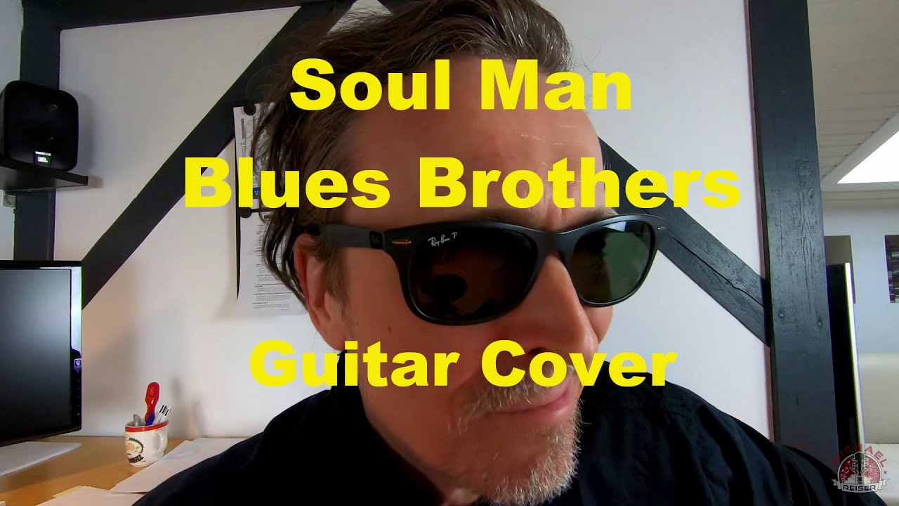 Guitar Cover - Soul Man (Blues Brothers)