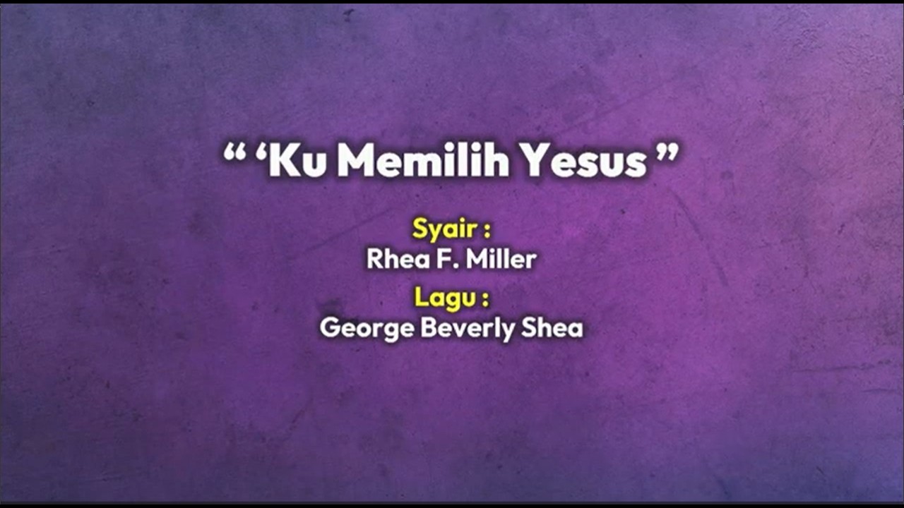 'Ku Memilih Yesus