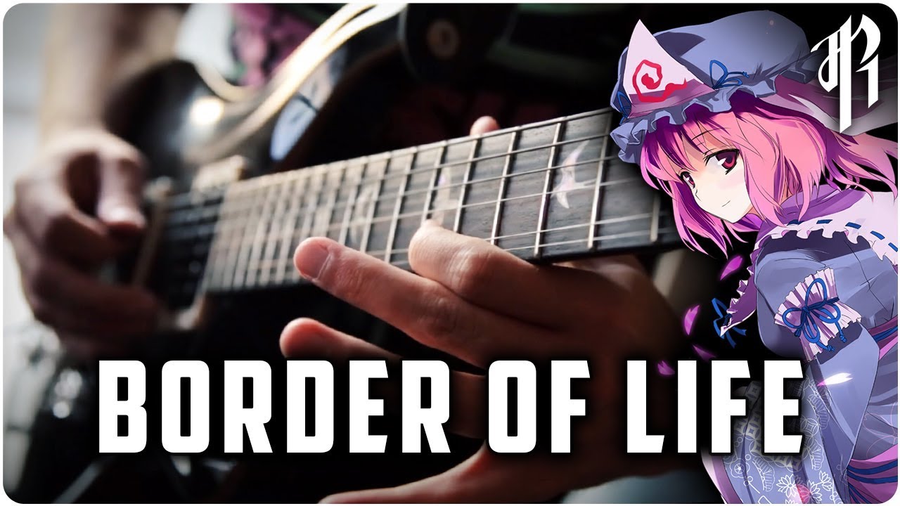 BORDER OF LIFE (Yuyuko's Theme) || Metal Cover by RichaadEB