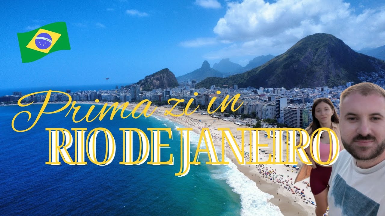 RIO DE JANEIRO - Primele Impresii ✈️🌴☀️🏖️