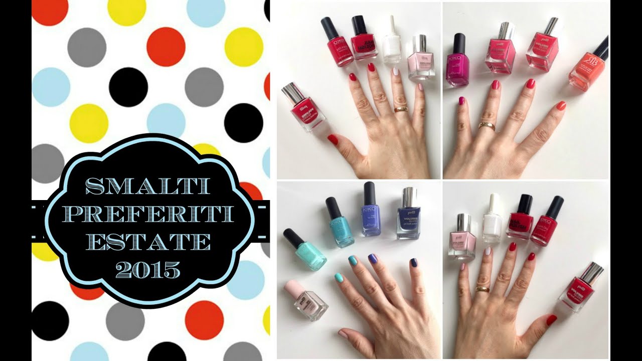 I miei SMALTI PREFERITI per l'ESTATE 2015!  P2, Kiko, H&M...tutto low cost!(Ombretta)