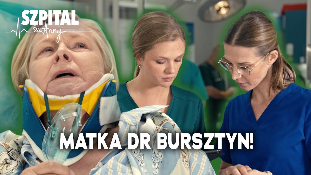 DO SZPITALA TRAFIŁA MATKA DR DARII BURSZTYN❗😮 | Szpital św. Anny