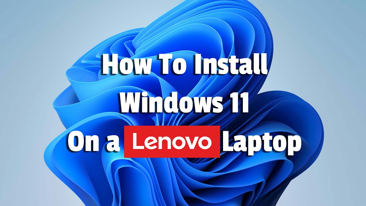 Как установить Windows 11 на ноутбук Lenovo