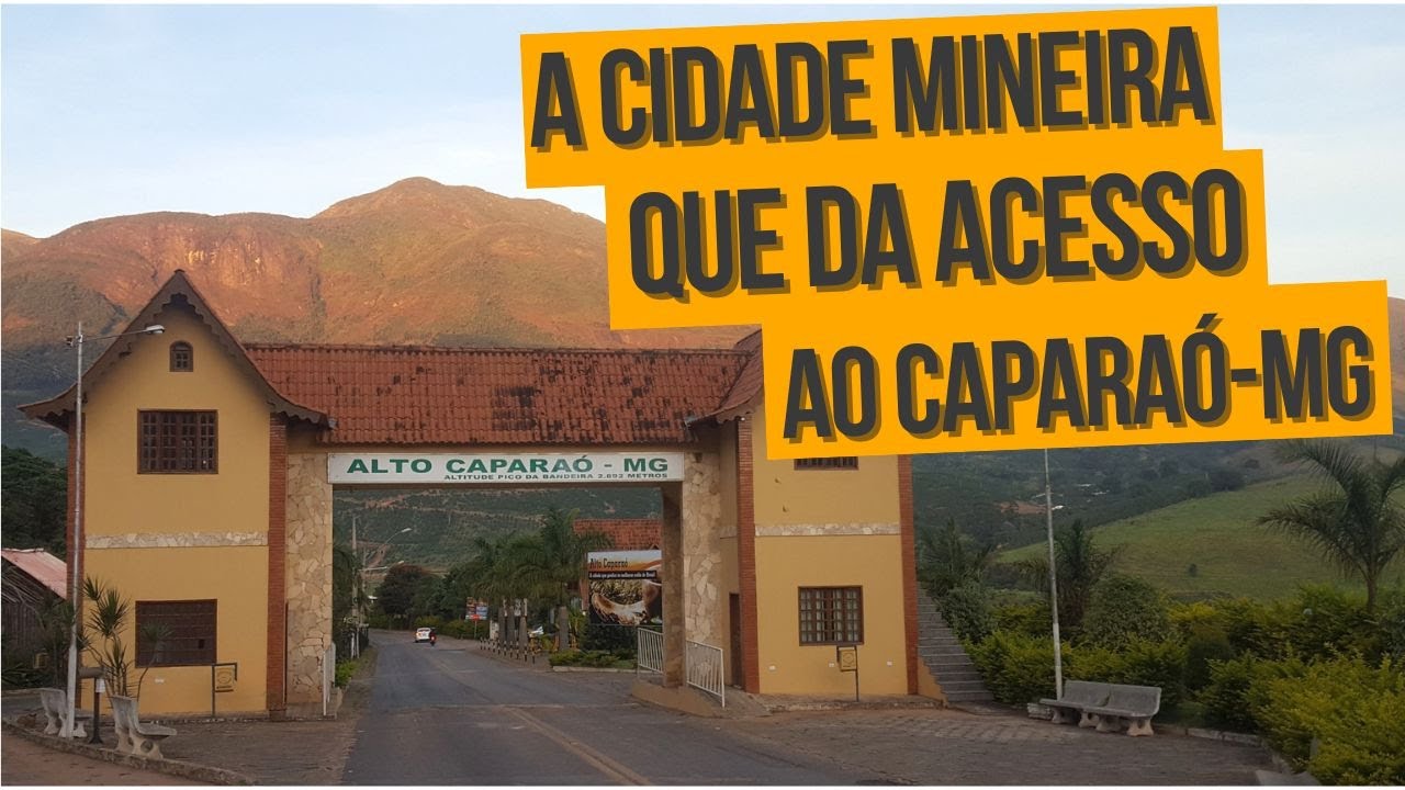 ALTO CAPARAÓ MG - CONHEÇA A CIDADE MINEIRA QUE DA ACESSO AO PARQUE NACIONAL DO CAPARAÓ #djiavata