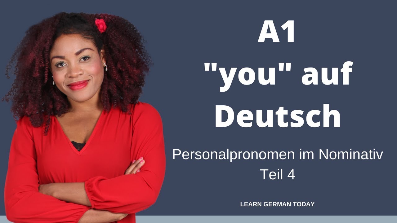 ᐅ Deutsche Grammatik A1: Personalpronomen Teil 4 - &ldquo;Du&rdquo; und die richtige Anrede!