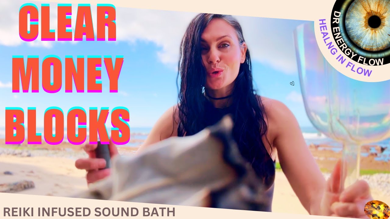 Guided meditation to Clear Money Blocks | Instant Financial Abundance with Reiki & Sound Healing |