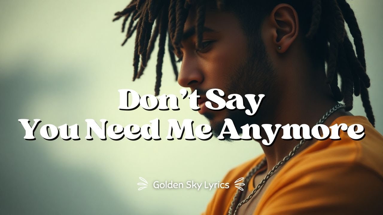 Don’t Say You Need Me Anymore | Heartbreak Reggae Ballad of Letting Go & Truth Revealed