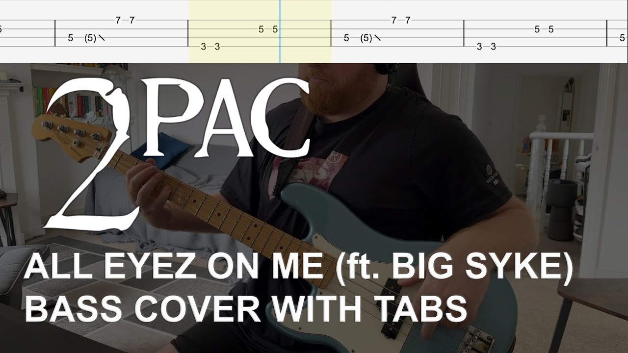 2Pac - All Eyez on Me (ft. Big Syke) (Bass Cover with Tabs)