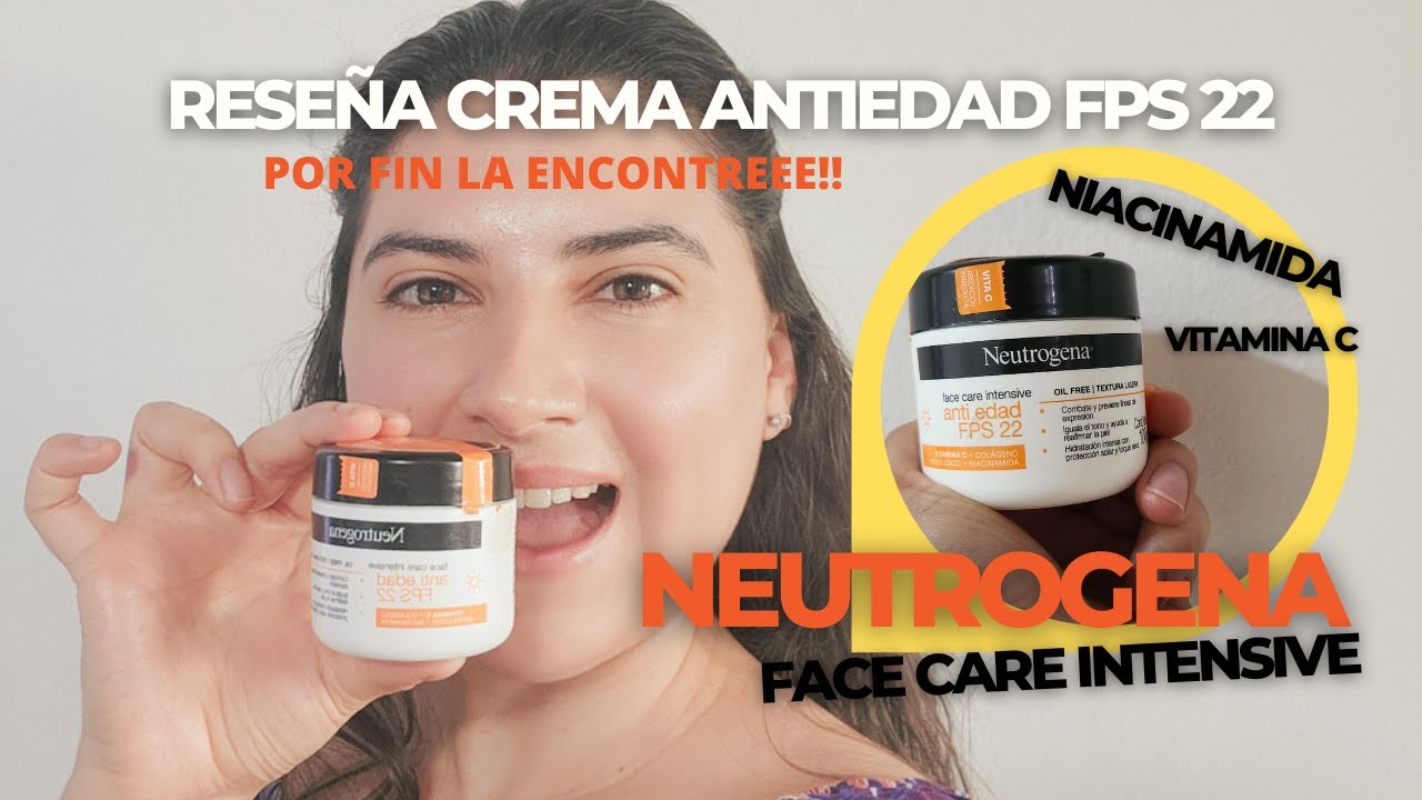 Reseña crema NEUTROGENA face care intensive ANTIEDAD FPS22 NIACINAMIDA+ VIT C+ COLAGENO HIDROLIZADO.
