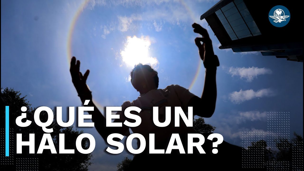 ¿Qué es un halo solar? Te explicamos el fenómeno óptico que sorprendió a capitalinos