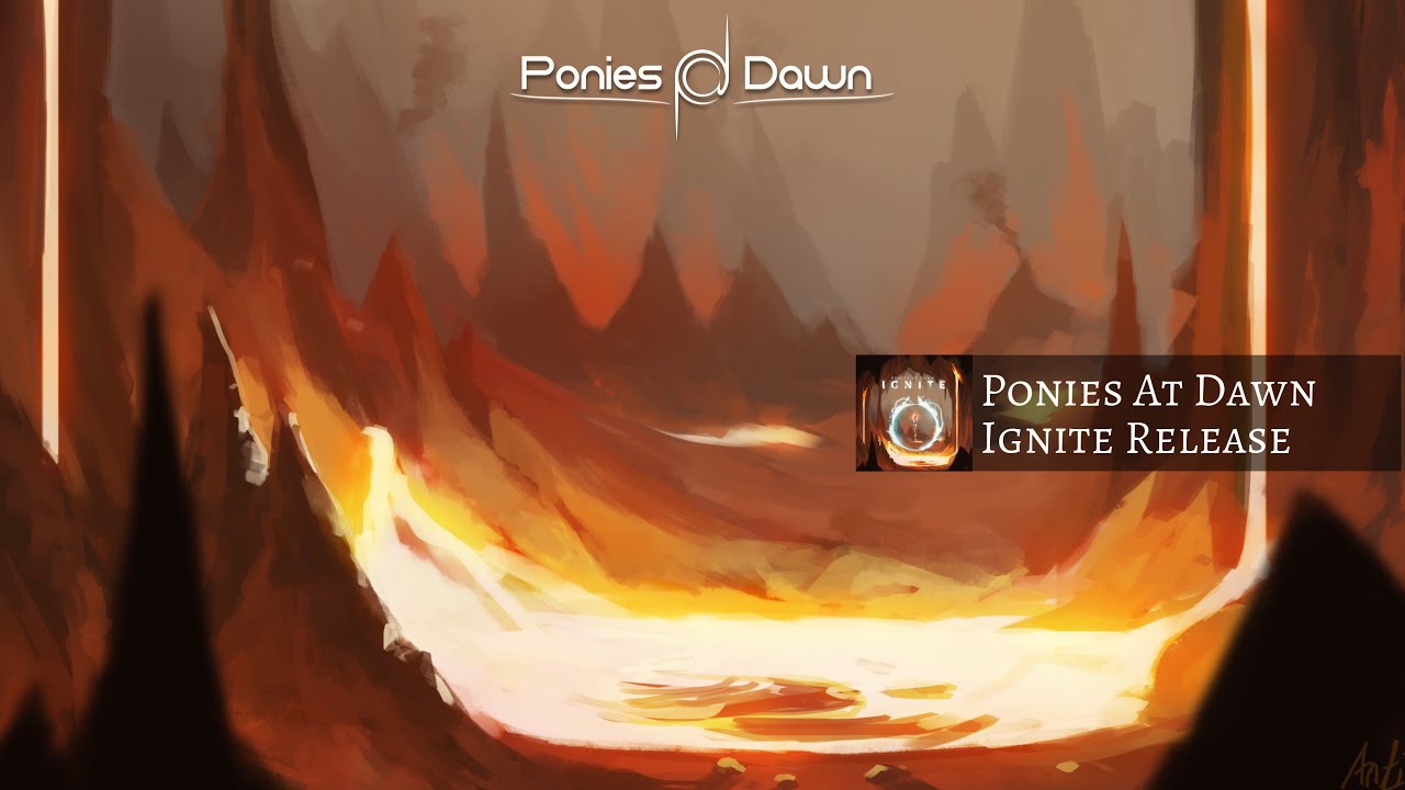 Ponies At Dawn - Ignite Release (Livestream Archive)