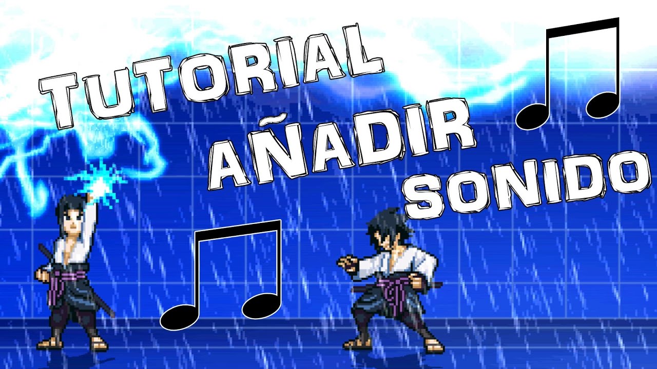 Tutorial#5 Como crear un Char / Sonido a las Animaciones