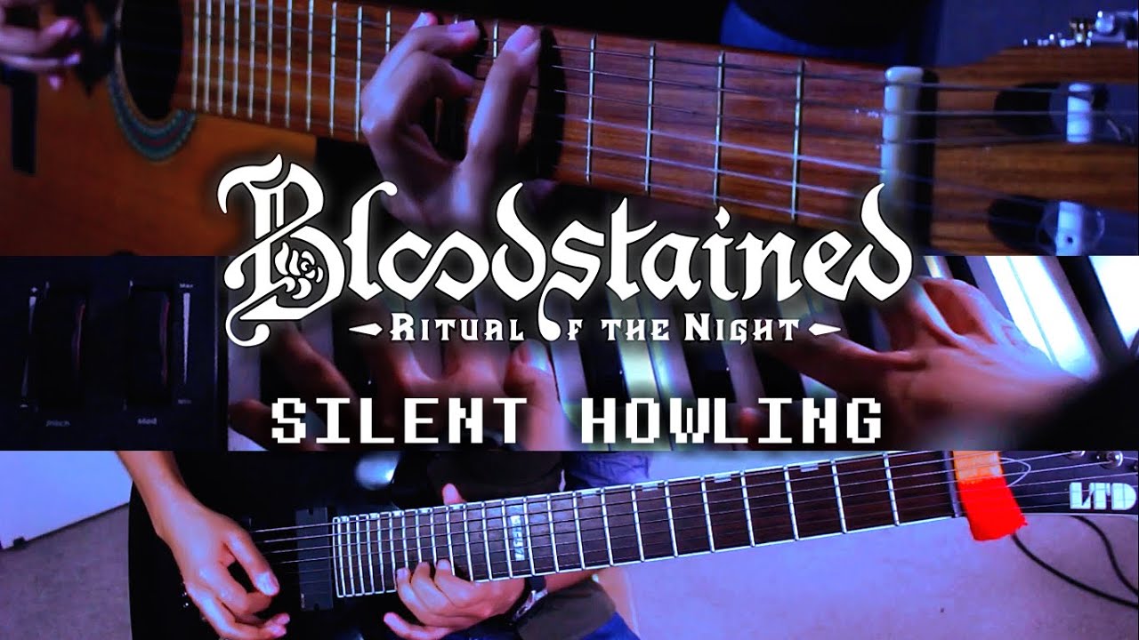 Bloodstained: Ritual of the Night - Silent Howling [REMIX/COVER]