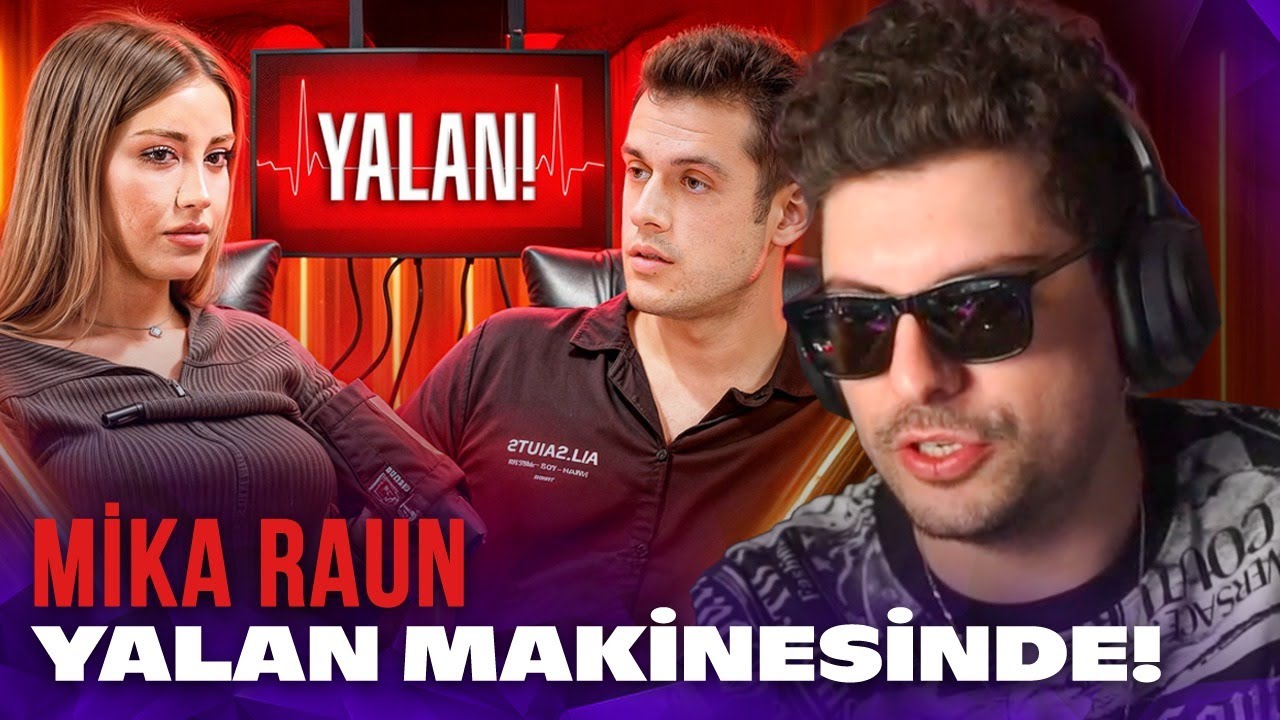 HYPE ''MİKA RAUN YALAN MAKİNESİNDE!!'' VİDEOSUNU İZLİYOR! | Orkun Işıtmak