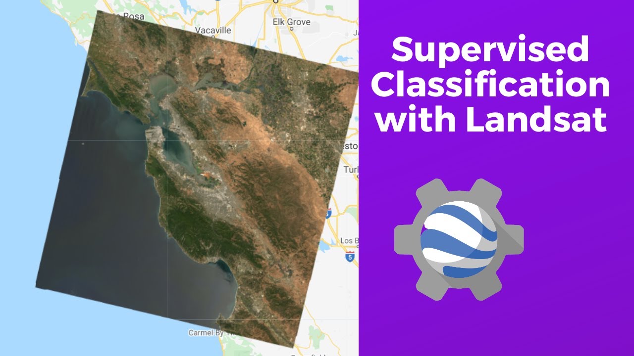 Google Earth Engine Tutorial | Supervised Classification using Landsat Data