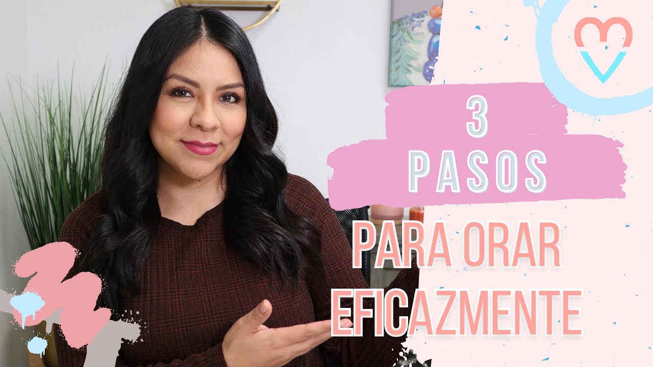 3 Pasos para orar  eficazmente 🙏🏻 - Diana Blanquel  | Devocional cristiano