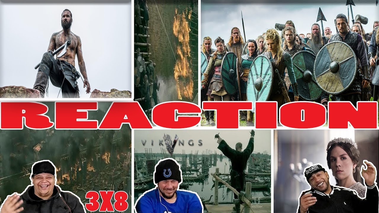 VIKINGS SEASON 3 EPISODE 8 REACTION 