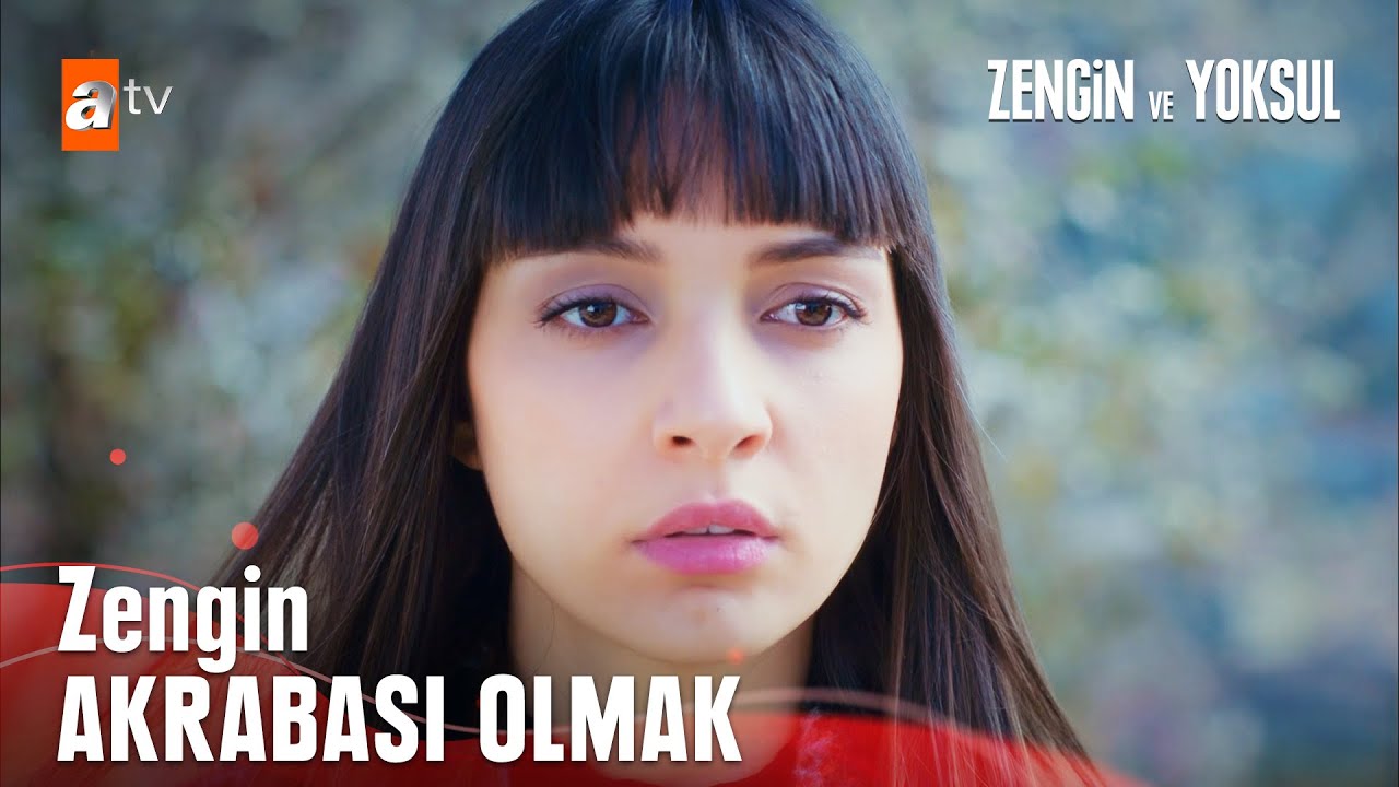 Zengin akraba zorbalığı- Zengin ve Yoksul 1. Bölüm