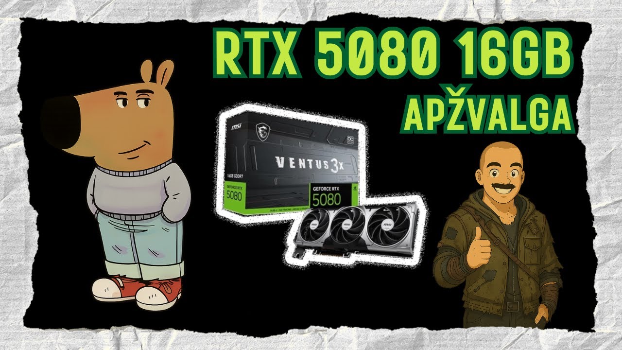 RTX 5080: brangi klaida ar tikras šuolis?
