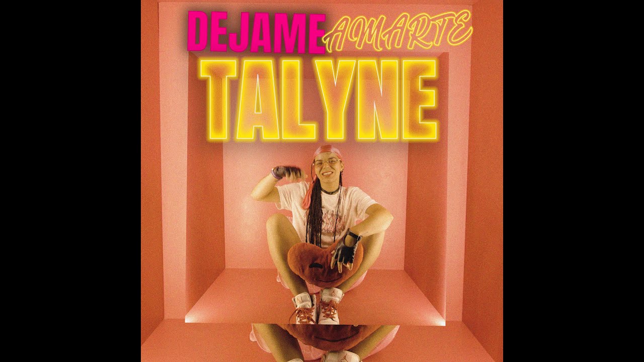 Talyne - Dejame Amarte