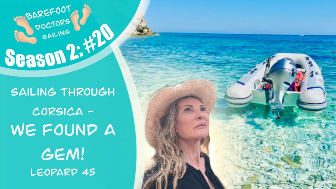 S2#20. Sailing Through Corsica - WE FIND A GEM!!! Leopard 45 Catamaran