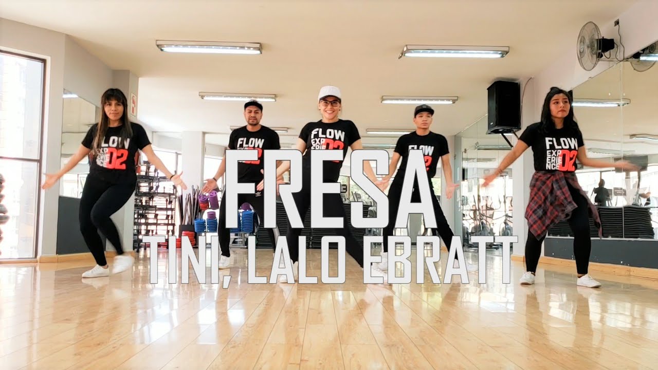 Fresa - Tini, Lalo Ebrat - Zumba - Flow Dance Fitness