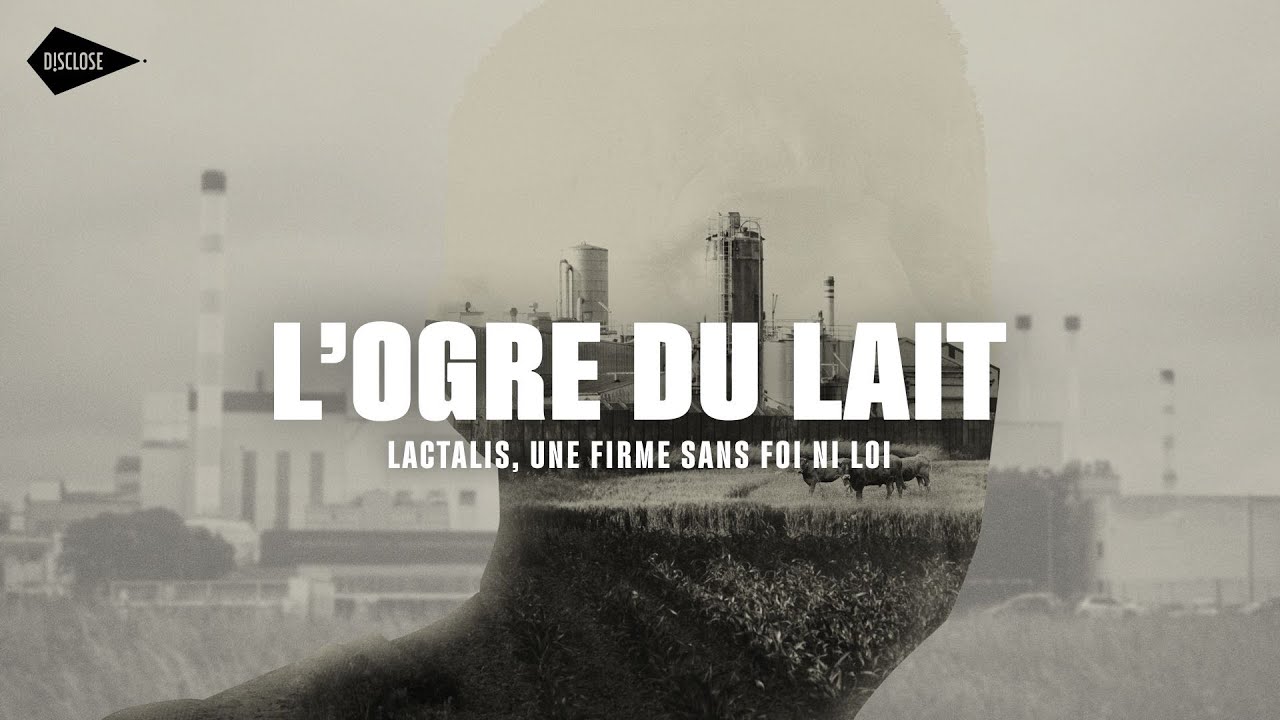 Enquête sur Lactalis, une firme sans foi ni loi