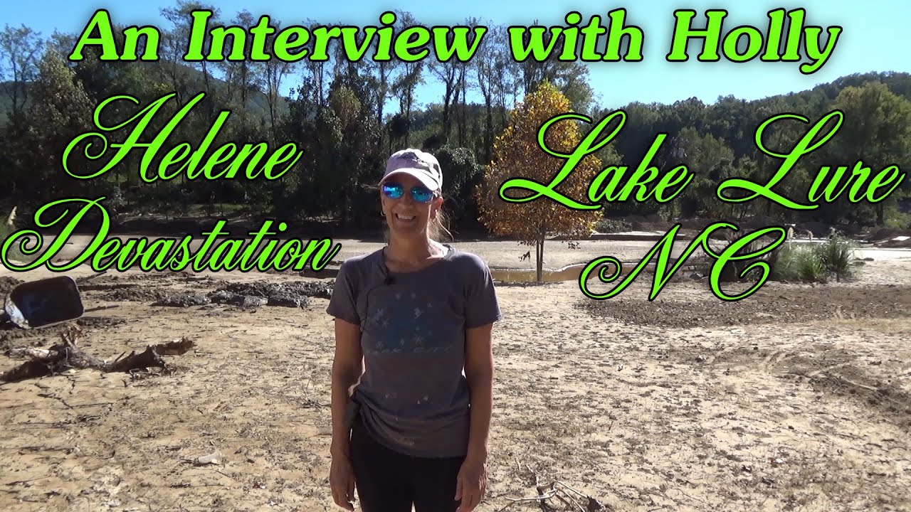 Interview With Holly In Lake Lure, NC - After Hurricane Helene Devastation - A Story of Hope...