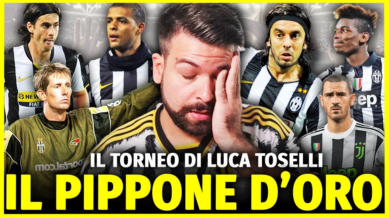 LUCA TOSELLI VOTA il più GRANDE PIPPONE della STORIA della JUVENTUS: il TORNEO degli SFOGO-PIPPONI