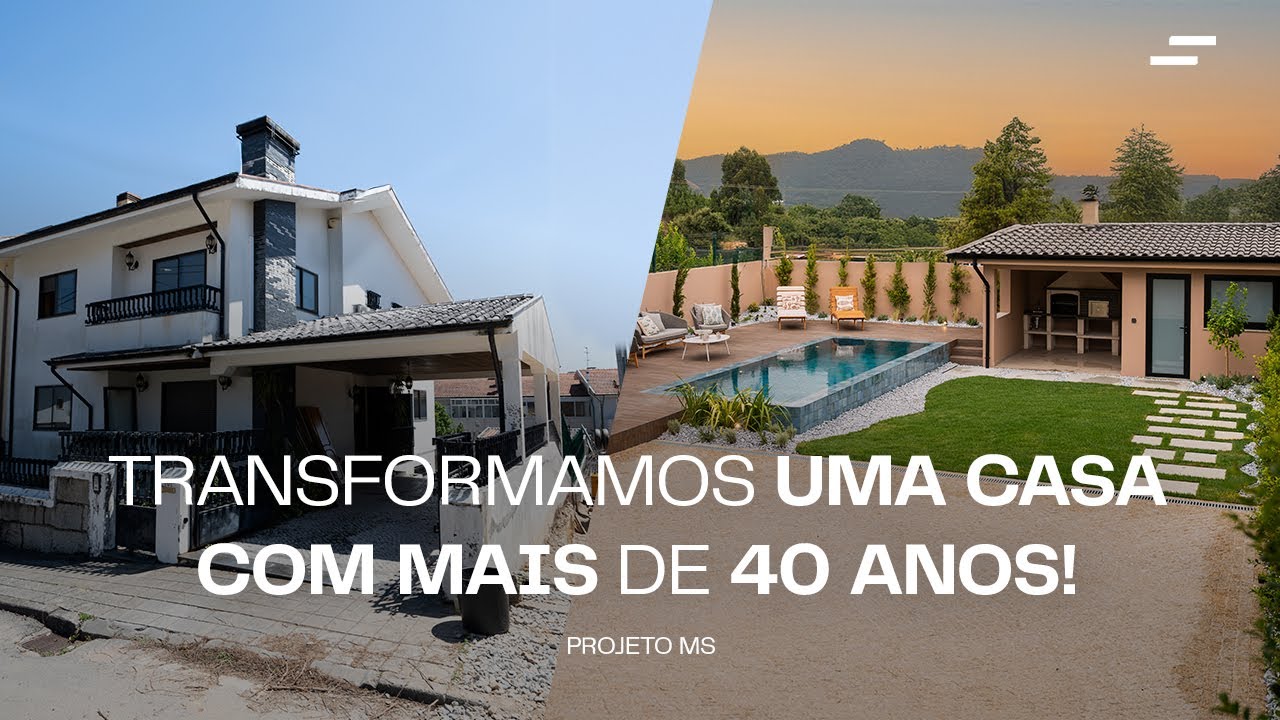 Transformamos uma moradia com mais de 40 anos — Veja o resultado final!