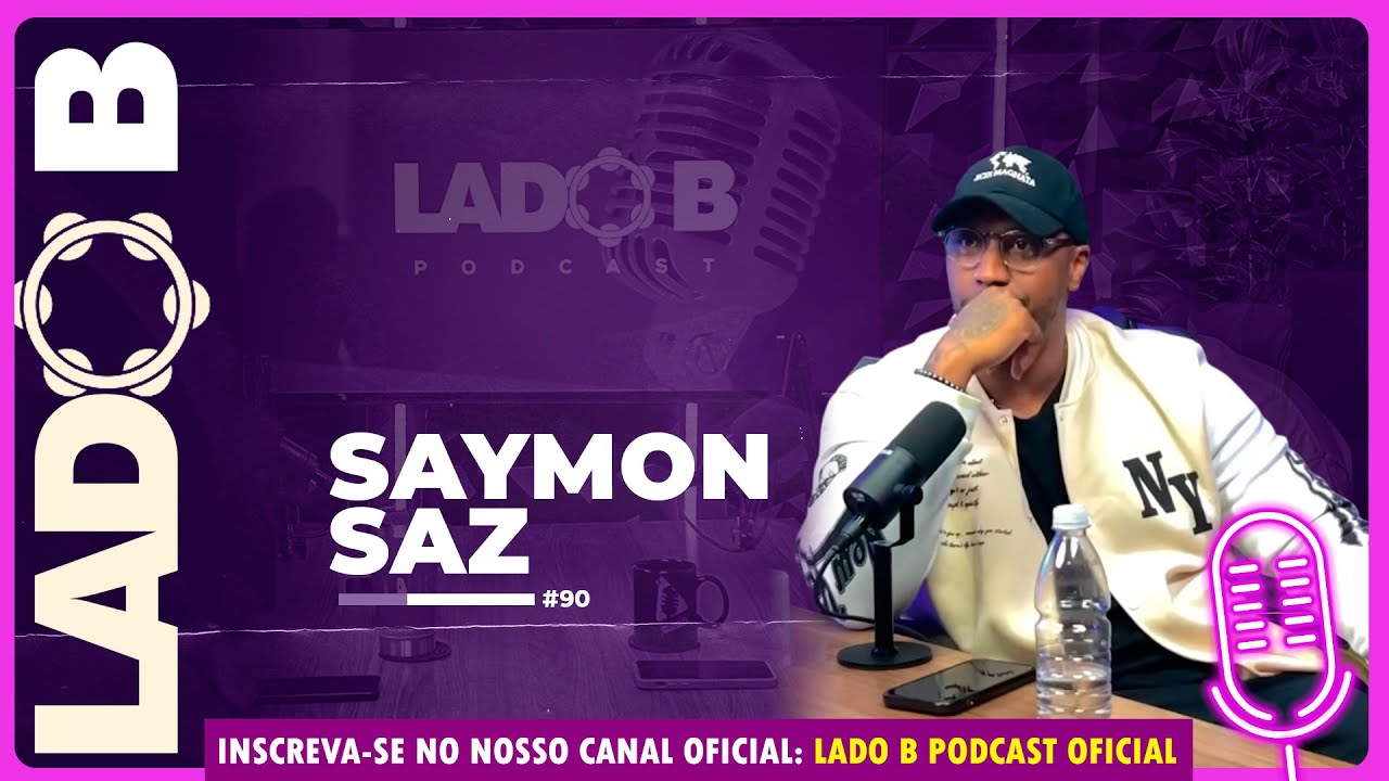 Saymon Saz - Lado B PodCast #90